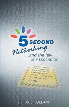 Paperback 5 Second Networking: & The Law of Association Book