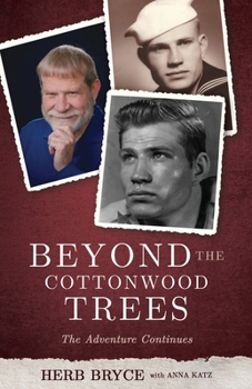 Paperback Beyond the Cottonwood Trees: The Adventure Continues Book