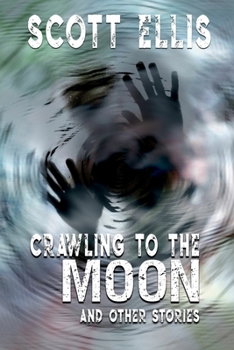 Paperback Crawling to the Moon Book