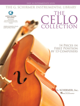 Paperback The Cello Collection 14 Pieces in First Position by 13 Composers - Easy to Intermediate Level Book/Online Audio Book