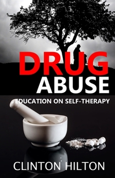 Paperback Drug Abuse: Education on Self Therapy Book