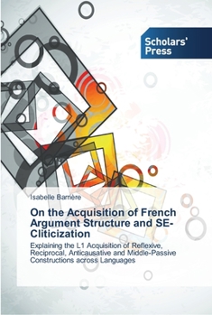 Paperback On the Acquisition of French Argument Structure and SE-Cliticization Book