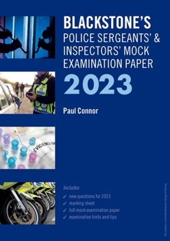 Paperback Blackstone's Police Sergeants' and Inspectors' Mock Exam 2023 Book