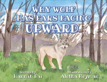 Paperback Why Wolf Has Ears Facing Upward Book