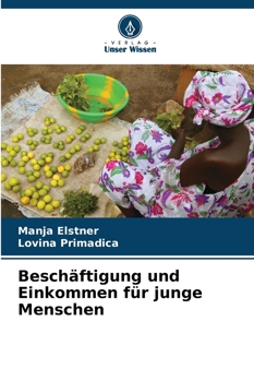 Paperback Beschäftigung und Einkommen für junge Menschen [German] Book