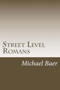 Paperback Street Level Romans: Paul's Greatest Letter for the Rest of Us Book
