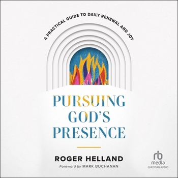 MP3 CD Pursuing God's Presence: A Practical Guide to Daily Renewal and Joy Book