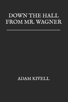 Paperback Down the Hall from Mr. Wagner Book
