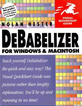 Paperback Debabelizer for Windows and Macintosh Visual QuickStart Guide Book