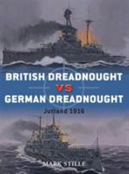 Paperback British Dreadnought Vs German Dreadnought: Jutland 1916 Book