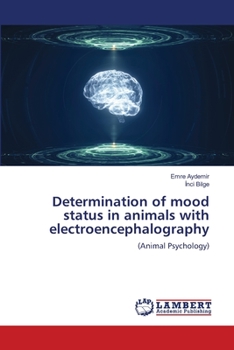 Paperback Determination of mood status in animals with electroencephalography Book