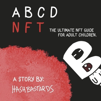 Hardcover Abcdnft: The Ultimate Nft Guide for Adult Children. Book