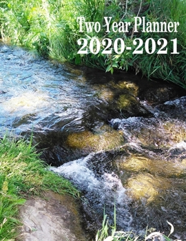 Two Year Planner 2020-2021: Creek Monthly Planner 8.5 x 11