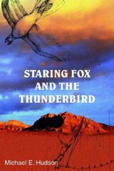 Paperback Staring Fox and the Thunderbird Book