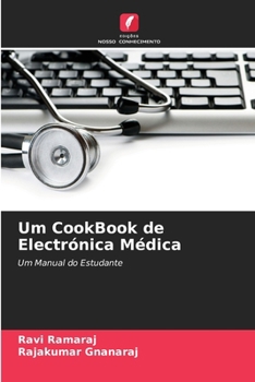 Paperback Um CookBook de Electrónica Médica [Portuguese] Book