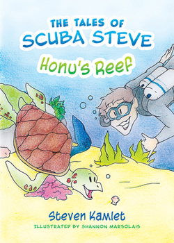 Paperback The Tales of Scuba Steve: Honu's Reef Book