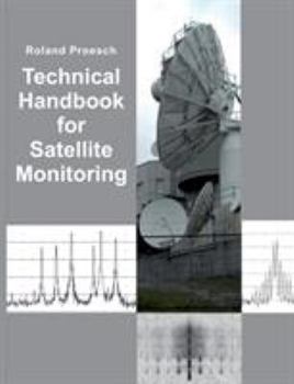 Paperback Technical Handbook for Satellite Monitoring: Edition 2019 Book