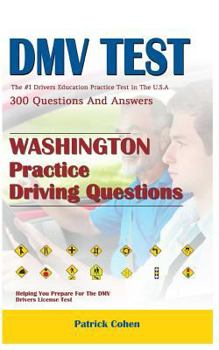 Paperback Washington DMV Permit Test: 200 Drivers Test Questions, Including Teens Driver Safety, Permit Practice Tests, Defensive Driving Test and the New 2 Book