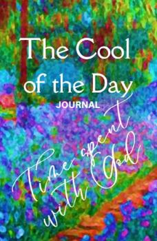 Paperback The Cool of the Day Journal: Time Spent With God Book