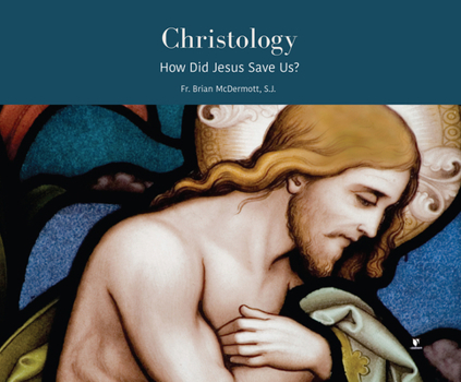 Audio CD Christology: How Did Jesus Save Us? Book