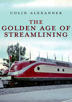 Paperback The Golden Age of Streamlining Book