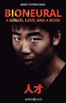 Paperback Bioneural: A réncái, love, and a book