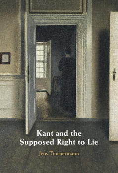 Hardcover Kant and the Supposed Right to Lie Book