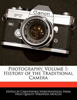 Photography : History of the Traditional Camera