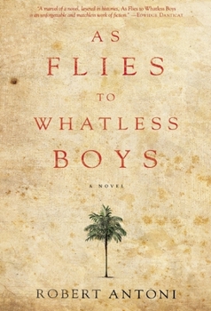 Paperback As Flies to Whatless Boys Book
