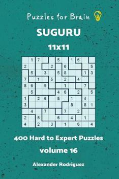 Paperback Puzzles for Brain Suguru - 400 Hard to Expert 11x11 vol.16 Book