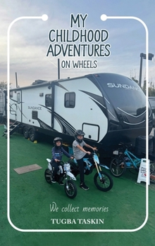 Hardcover My Childhood Adventures on Wheels Book