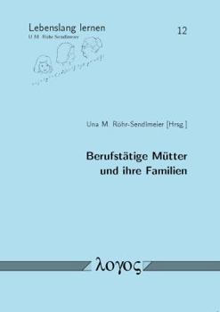 Paperback Berufstatige Mutter Und Ihre Familien [German] Book