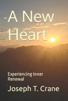 Paperback A New Heart: Experiencing Inner Renewal Book