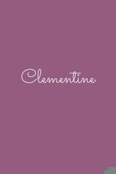 Paperback Clementine: notebook with the name on the cover, elegant, discreet, official notebook for notes, dot grid notebook, Book