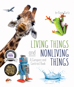 Hardcover Living Things and Nonliving Things: A Compare and Contrast Book