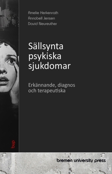 Paperback Sällsynta psykiska sjukdomar: Erkännande, diagnos och terapeutiska [Swedish] Book