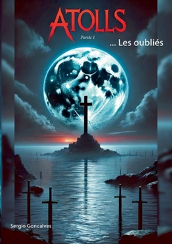 Attols...Les oubliés (French Edition)