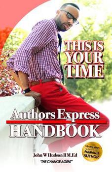 Paperback Author Express Hand book: 10 Easy Steps to Becoming a Publishing Author Book