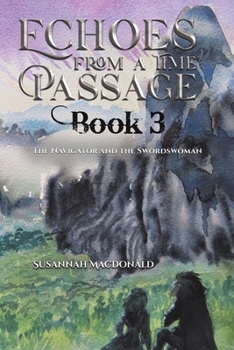 Paperback Echoes from a Time Passage: Book 3 Book