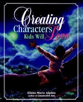 Paperback Creating Characters Kids Will Love Book