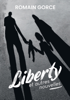 Paperback Liberty: et autres nouvelles [French] Book