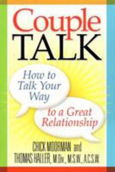 Hardcover Couple Talk: How to Talk Your Way to a Great Relationship Book