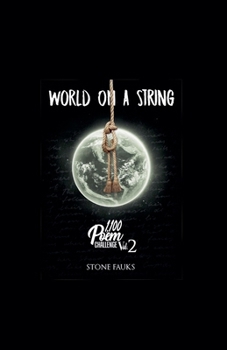 World on a String (1100 Poem Challenge)
