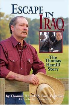 Hardcover Escape in Iraq: The Thomas Hamill Story Book