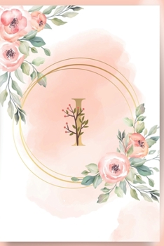 I: Lettre I initial Monogram - Cute Pink & Gold Confetti Glitter Monogrammed Blank Lined Notebook - Pretty Lined Journal & Diary for Writing  & Note ... Girls, kids and Women - 120 Pages - Size 6x9
