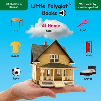 At Home : Bosnian Vocabulary Picture Book (with Audio by a Native Speaker!)