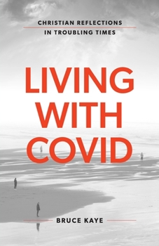 Paperback Living with Covid: Christian Reflections in Troubling Times [Large Print] Book
