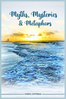Paperback Myths Mysteries & Metaphors Book