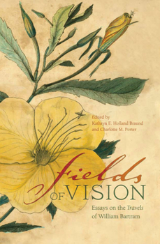 Paperback Fields of Vision: Essays on the Travels of William Bartram Book