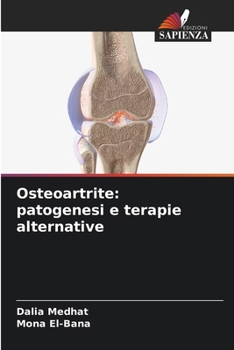 Paperback Osteoartrite: patogenesi e terapie alternative [Italian] Book